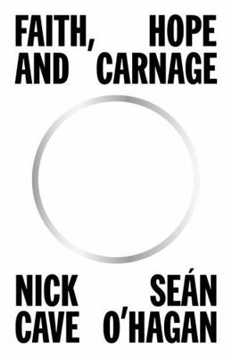 Faith, Hope and Carnage: Sunday Times Bestseller 1838857664 Book Cover