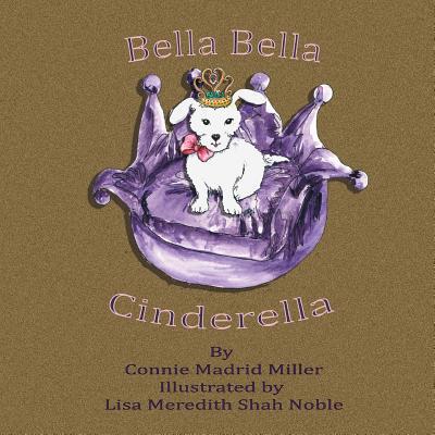 Bella Bella Cinderella 1722906642 Book Cover