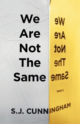 We Are Not The Same: A Contemporary Novel 1964369010 Book Cover