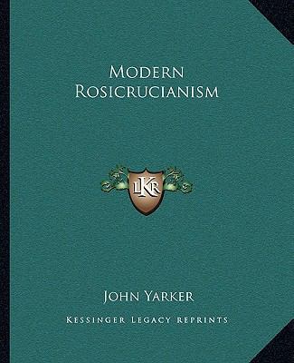 Modern Rosicrucianism 1162877472 Book Cover