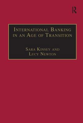 International Banking in an Age of Transition: ... 1859283845 Book Cover