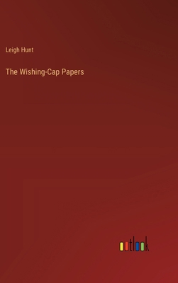 The Wishing-Cap Papers 3385209277 Book Cover