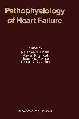 Pathophysiology of Heart Failure 0792335716 Book Cover