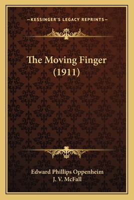 The Moving Finger (1911) 1164183893 Book Cover