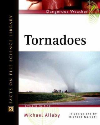 Tornadoes (Facts on File Dangerous Weather Series) 0816047960 Book Cover