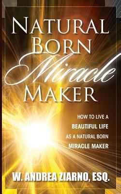 Natural Born Miracle Makers 1945949945 Book Cover