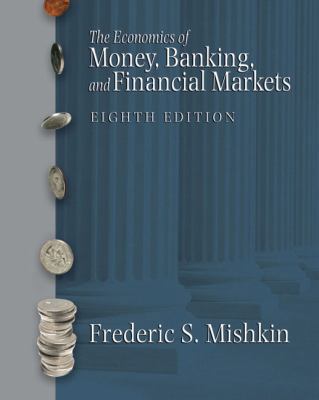 The Economics of Money, Banking and Financial M... 0321415051 Book Cover