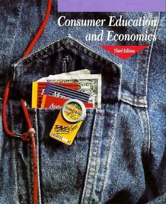 Consumer Educations and Economics 0028202406 Book Cover