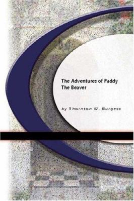 The Adventures Of Paddy The Beaver 1594569169 Book Cover