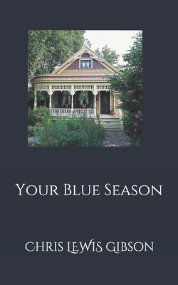 Your Blue Season B08ZBJFX5R Book Cover