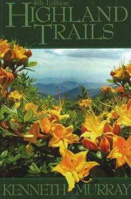 Highland Trails: A Guide to Scenic Trails in No... 1570722854 Book Cover