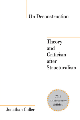 On Deconstruction: Theory and Criticism After S... 1501746502 Book Cover