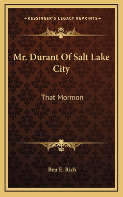 Mr. Durant of Salt Lake City: That Mormon 1163348430 Book Cover