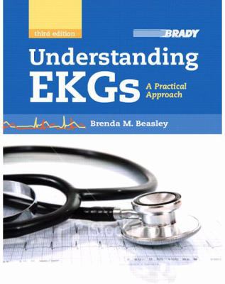 Understanding EKGs: A Practical Approach 0135069068 Book Cover