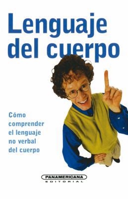 Lenguaje del cuerpo (Spanish Edition) [Spanish] 9583020974 Book Cover