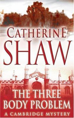 The Three Body Problem: A Cambridge Mystery 0749083476 Book Cover