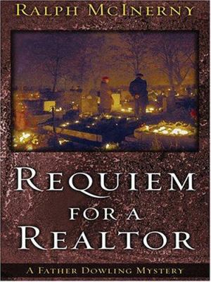 Requiem For A Realtor: A Father Dowling Mystery [Large Print] 0786268832 Book Cover