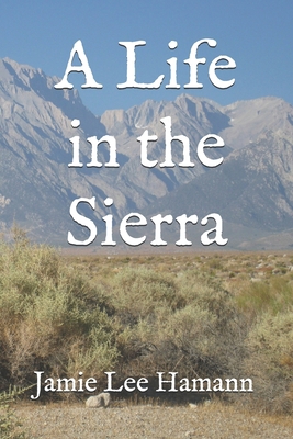 A Life in the Sierra Book Cover