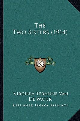 The Two Sisters (1914) 116515921X Book Cover