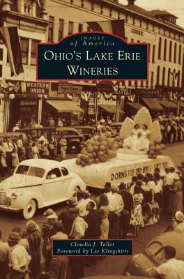 Ohio's Lake Erie Wineries 1531654983 Book Cover