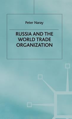 Russia and the World Trade Organization 0333682181 Book Cover