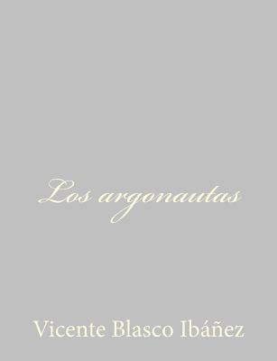 Los argonautas [Spanish] 1490516042 Book Cover