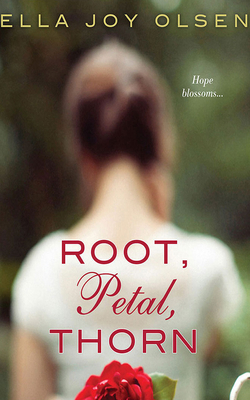 Root, Petal, Thorn 1713578603 Book Cover