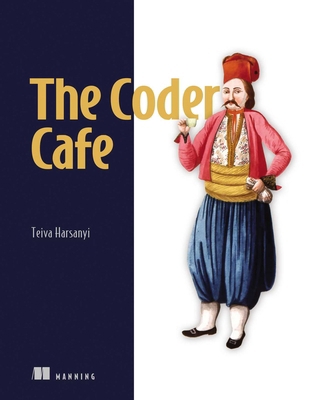 The Coder Cafe: 66 Timeless Concepts for Softwa... 1633434060 Book Cover
