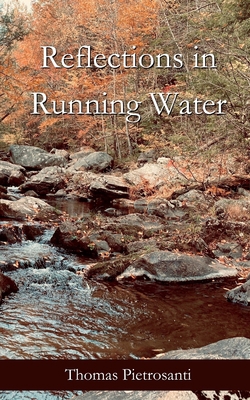Reflections in Running Water: Collected Poems B0CJMRWT62 Book Cover