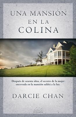 Una Mansion En La Colina [Spanish] 841542034X Book Cover