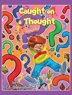 Caught on a Thought 1662922361 Book Cover