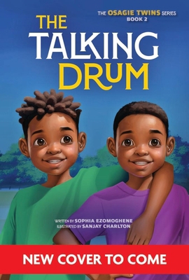 The Talking Drum (the Osagie Twins, Book #2) 1478890541 Book Cover