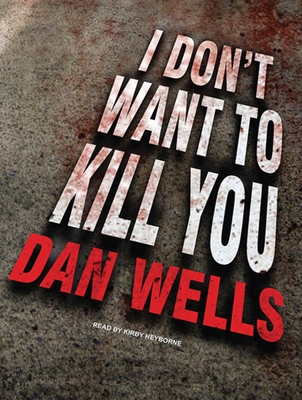 I Don't Want to Kill You 1452650543 Book Cover