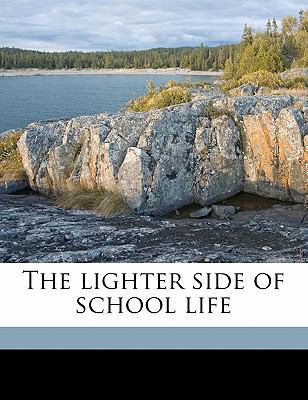 The Lighter Side of School Life 1177521733 Book Cover