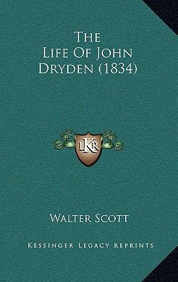 The Life of John Dryden (1834) 1165696614 Book Cover