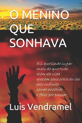 O Menino Que Sonhava [Portuguese] 1703449460 Book Cover