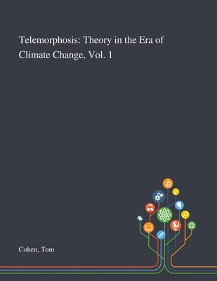 Telemorphosis: Theory in the Era of Climate Cha... 1013284224 Book Cover