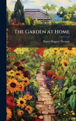 The Garden at Home 1023796333 Book Cover