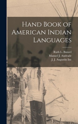 Hand Book of American Indian Languages 1018489436 Book Cover