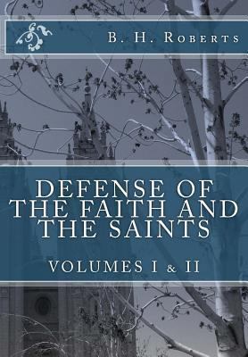 Defense of the Faith and the Saints, Volumes 1 ... 1537421417 Book Cover
