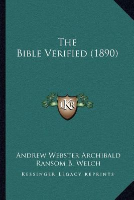 The Bible Verified (1890) 116697474X Book Cover
