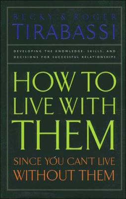 How to Live With Them: Since You Can't Live Wit... 0785272380 Book Cover