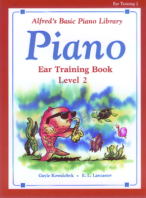 Alfred's Basic Piano Course Ear Training, Bk 2 0739009079 Book Cover