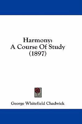 Harmony: A Course Of Study (1897) 1436939615 Book Cover