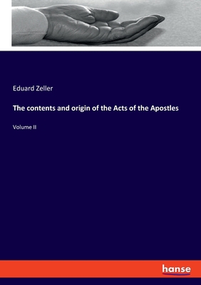 The contents and origin of the Acts of the Apos... 3348069939 Book Cover