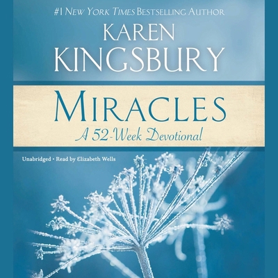 Miracles: A 52-Week Devotional 1478936223 Book Cover