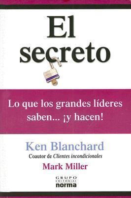 El Secreto: Lo Que los Grandes Lideres Saben...... [Spanish] 9580484856 Book Cover