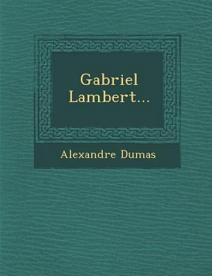 Gabriel Lambert... [French] 1288146787 Book Cover