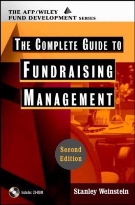 The Complete Guide to Fundraising Management 0470342463 Book Cover