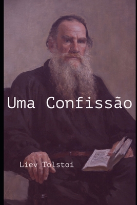 Uma Confissão [Portuguese] B08BW5Y2SS Book Cover